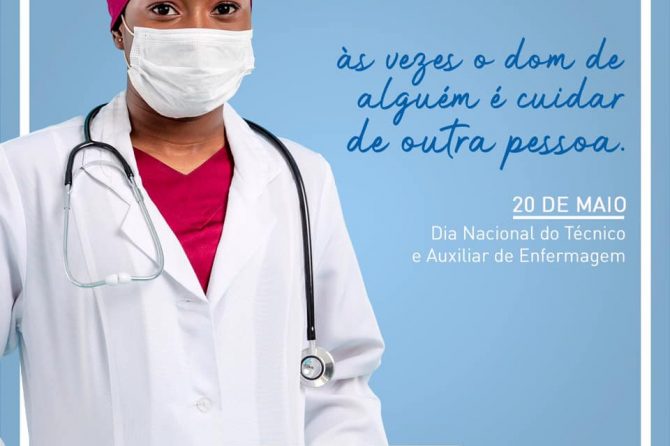 20.05 – Dia Nacional dos Técnicos e Auxiliares de Enfermagem