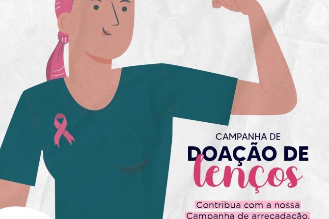 Campanha de arrecadação de lenços para pacientes oncológicos