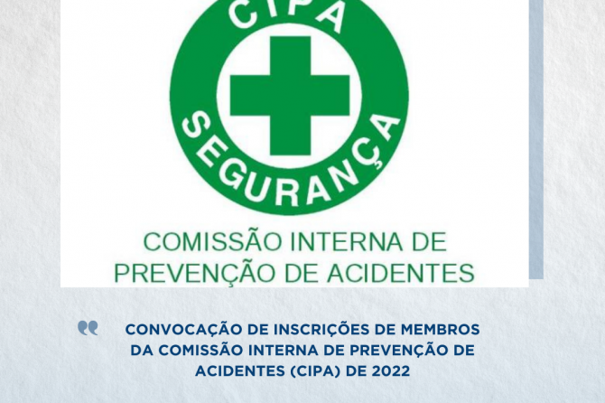 Convocação de Inscrições de Membros da Comissão Interna de Prevenção de Acidentes (CIPA) de 2022