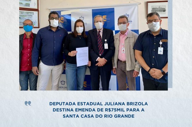 Deputada Estadual Juliana Brizola destina emenda de R$75mil para a Santa Casa do Rio Grande