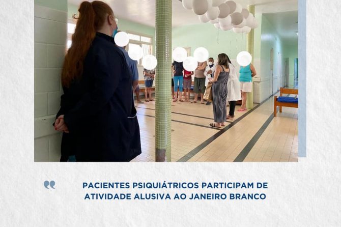 Pacientes psiquiátricos participam de atividades alusivas ao Janeiro Branco