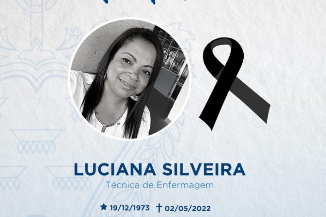 NOTA DE PESAR | Falecimento de Luciana Silveira (Técnica de Enfermagem)
