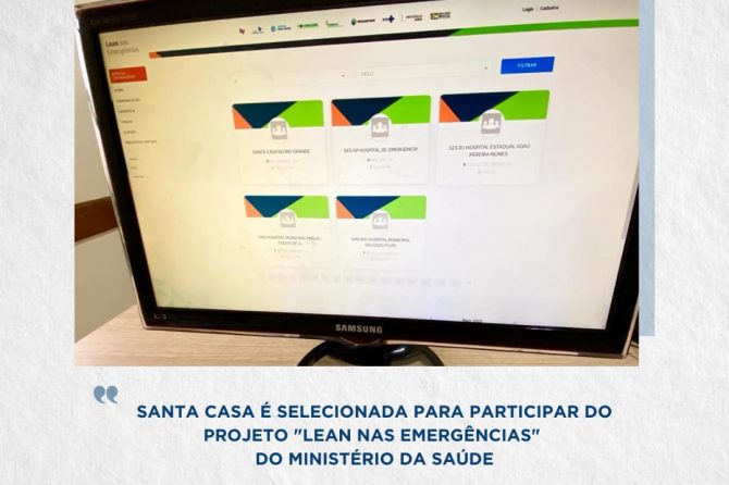 Santa Casa do Rio Grande é selecionada para participar do projeto “Lean nas Emergências” do Ministério da Saúde