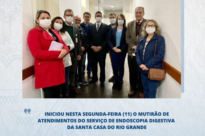 Iniciou nesta segunda-feira (11) o mutirão de atendimentos do serviço de endoscopia digestiva da Santa Casa do Rio Grande