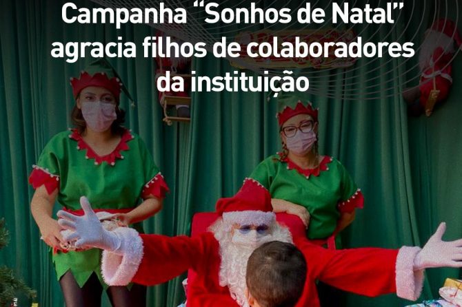 Campanha “Sonhos de Natal” agracia filhos de colaboradores da instituição