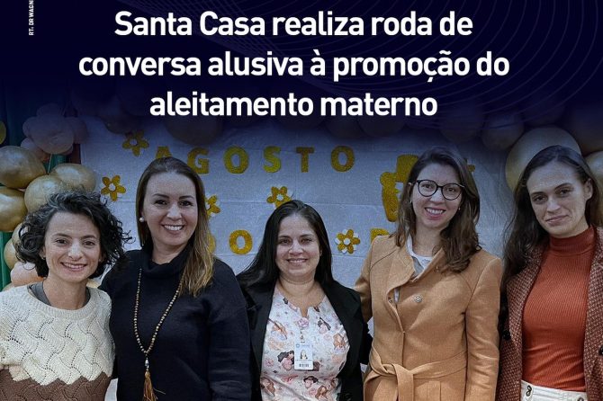 Santa Casa realiza roda de conversa alusiva à promoção do aleitamento materno