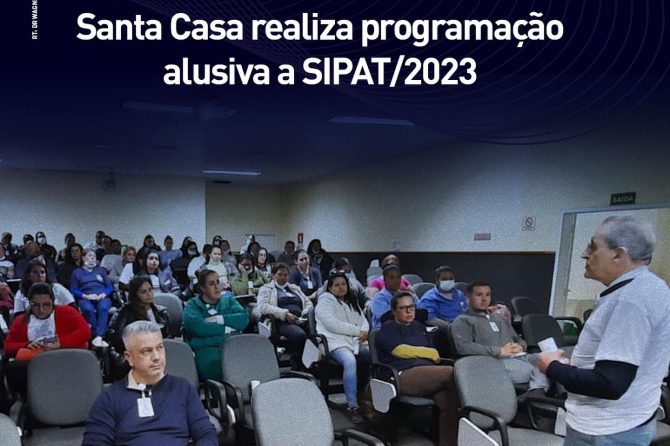 Santa Casa realiza programação alusiva a SIPAT 2023