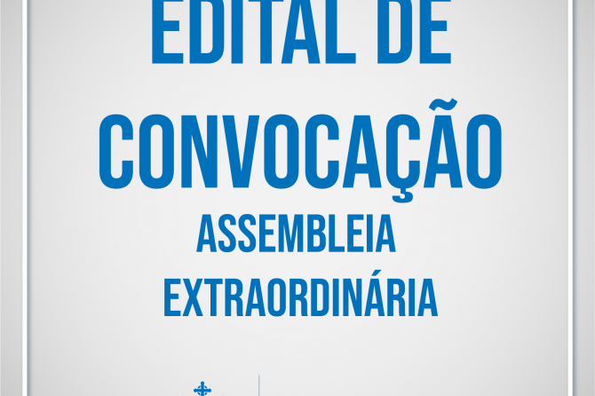 Edital de Convocação – Assembléia Extraordinária