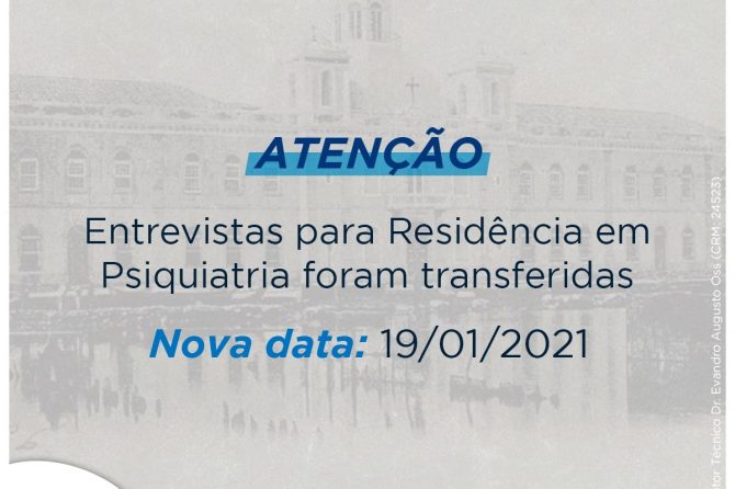 Entrevistas para residência em psiquiatria foram transferidas