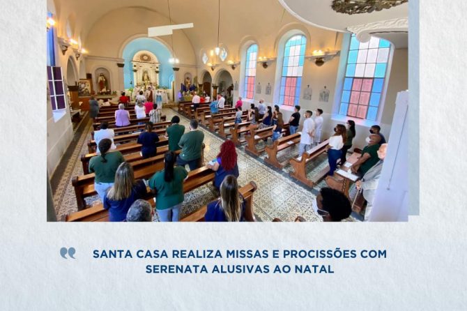 Santa casa realiza missas alusivas ao natal