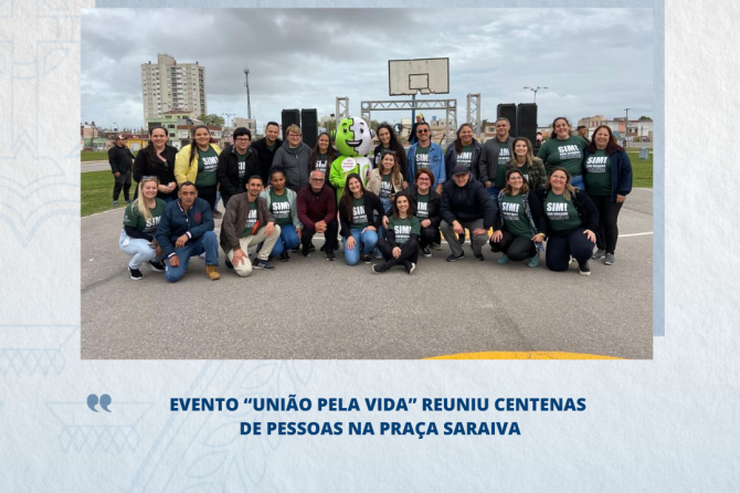 Evento “União Pela Vida” reuniu centenas de pessoas na Praça Saraiva