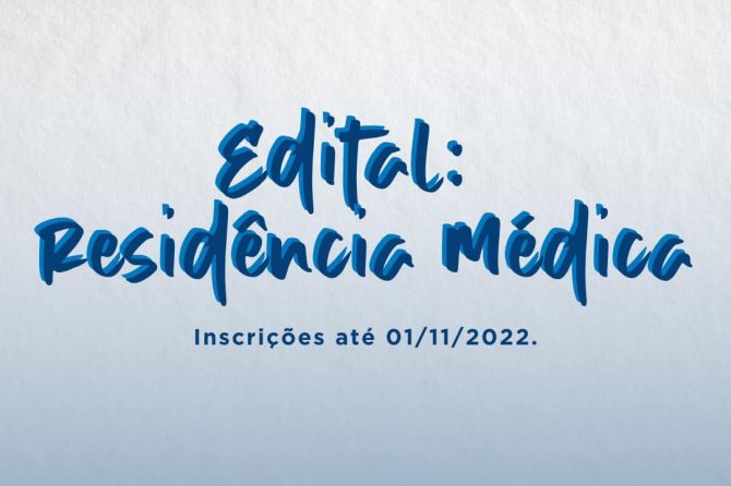 AS INSCRIÇÕES PARA RESIDÊNCIA MÉDICA ESTÃO ABERTAS!