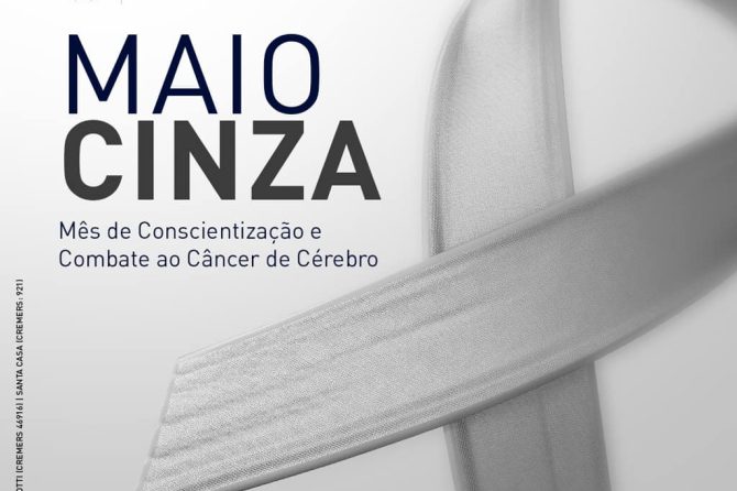 #MaioCinza- Mês de Conscientização sobre o Câncer de Cérebro