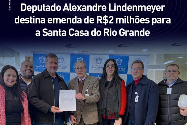 Deputado Federal Alexandre Lindenmeyer destina emenda de R$2 milhões para a Santa Casa